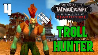 Beast Taming! - Troll Hunter #4 - WoW Classic Hardcore