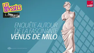 La Vénus de Milo - enquête autour de la fascinante dame - Les Odyssées du Louvre