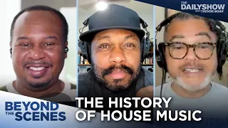 The Forgotten Black and Queer History of House Music - Beyond the Scenes | The Daily Show