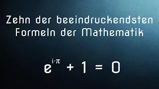 10 der beeindruckendsten Formeln der Mathematik