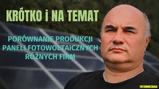 Jednodniowe porównanie paneli 6 producentów. Szybko, bez zbędnego gadania.