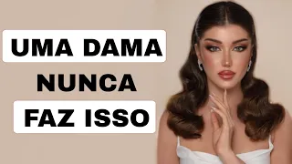 10 coisas que as mulheres elegantes NÃO fazem