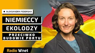 Fedorska: Niemieccy ekolodzy chcą zatrzymać budowę polskiego portu kontenerowego. Kłamią w mediach