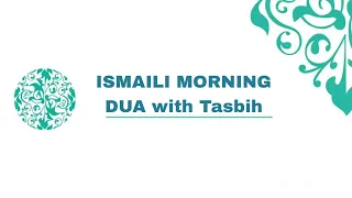 Ismaili Morning Dua with Tasbih