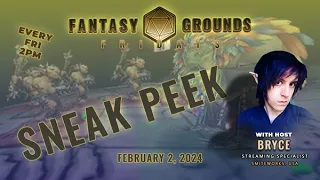 Sneak Peak!? | Fantasy Grounds Fridays