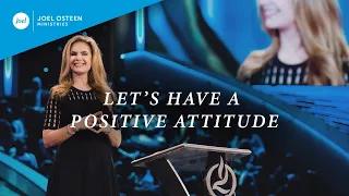 Let's Have A Positive Attitude | Victoria Osteen