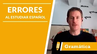 Clase de Español: Errores frecuentes al estudiar español - LAE Madrid Spanish Language School