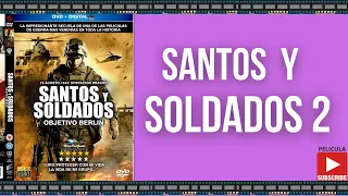 SANTOS Y SOLDADOS 2-PELICULA SUD