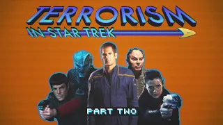 Terrorism In Star Trek - Part Two
