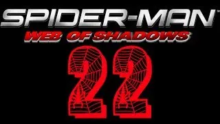 Spider-Man: Web of Shadows - Part 22: Webs and Claws