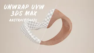 Uvw Unwrap 3ds Max | Abstract Shape UV Mapping