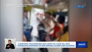 2 babaeng pasaherong nag-away sa loob ng jeep, posibleng maharap sa reklamong alarm and... | Saksi