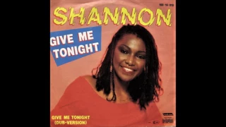 Shannon - Give Me Tonight [Single Version]