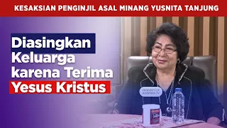 Penginjil Asal Padang Yusnita Tanjung Pernah Diasingkan Keluarga karena Murtad
