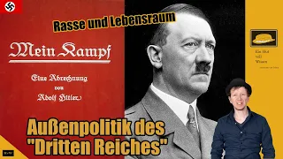 "Mein Kampf", Rasse und Lebensraum - Die Außenpolitik des Dritten Reiches (1)