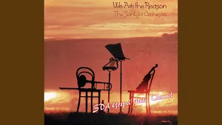 "We Are The Reason" (1981) The Sonlight Orchestra