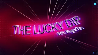 The Lucky Dip - Episode 2