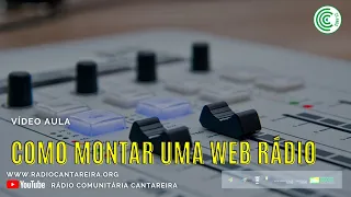 COMO MONTAR UMA WEB RÁDIO