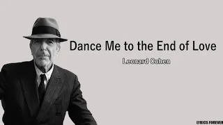 Leonard Cohen - Dance Me to the End of Love🎵(Lyrics)