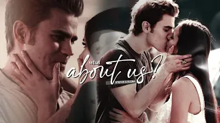 stefan & elena | what about us
