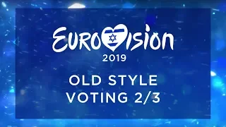 EUROVISION 2019 // OLD STYLE VOTING PT. 2/3
