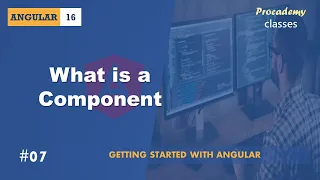 #07 What is a Component | Angular Components & Directives| A Complete Angular Course