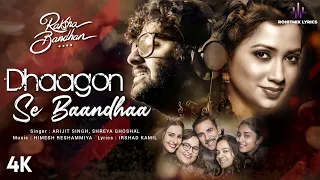 Dhaagon Se Baandhaa (LYRICS) - Raksha Bandhan | Arijit Singh, Shreya Ghoshal | Himesh R, Irshad K