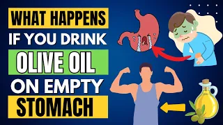 9 Incredible benefits of drinking olive oil on an empty stomach