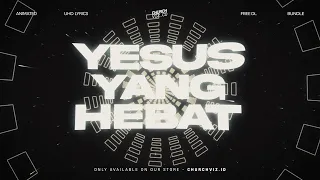 JPCC Worship - YESUS YANG HEBAT (Animated Lyrics + Free Download)