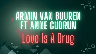 Armin Van Buuren - Love Is A Drug ft Anne Gudrun (Extended Mix) Audio