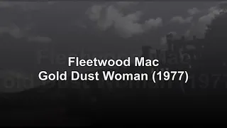 Gold Dust Woman by Fleetwood Mac 1977