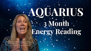 Aquarius  - 3 Month Energy Reading - What You Need To Hear Guided Reading