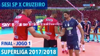 Sesi SP x Cruzeiro - Final (JOGO 1) - Superliga de Vôlei Masculino 2017/2018