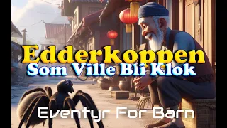 Edderkoppen Som Ville Bli Klok | Eventyr For Barn | Med bilder & tekst | Barneforlaget