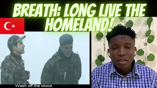 Reacting To: Breath: Long live the Homeland - Nefes: vatan Sagolsun