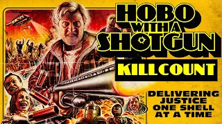 Hobo with a Shotgun (2011) Rutger Hauer killcount