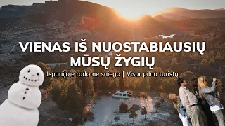 Vienas iš nuostabiausių mūsų žygių | Ispanijoje radome sniego | Visur pilna turistų