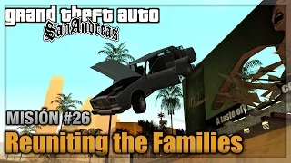 GTA San andreas - Misión #26 - Reuniting the Families (Español - 1080p 60fps)