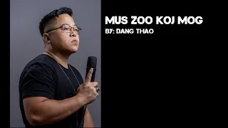 MUS ZOO KOJ MOG mom version by Dang Thao