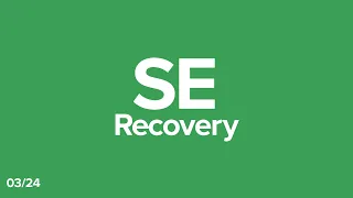 SE Recovery 03/24 - No Sermon