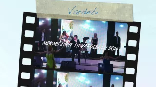 New Hit 2015 - Vardebi - Merabi zavit !!!