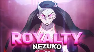 Demon Slayer - Nezuko「AMV」EDIT Royalty Song