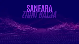 Sanfara - Zidni Bal3a l زيدني بلعة