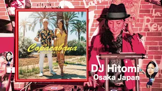 Copacabana - Leon Machère, Stard Ova,KALUMA / Reggaeton DJ Hitomi Osaka Japan