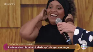 Encontro com Fátima Bernardes 29/01/2019 - Turbantes com cabelo para pacientes com câncer