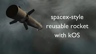 KSP | spacex-style rocket scripted with kOS