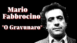 Mario Fabbrocino "O Gravunaro"