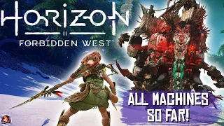 All Machines So Far! || Horizon Forbidden West