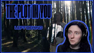THE PLOT IN YOU | 'Left Behind' | REACTION/REVIEW