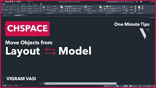 Move Objects from Layout to Model & Model to Layout Space in AutoCAD | CHSPACE Command | Vigram Vasi